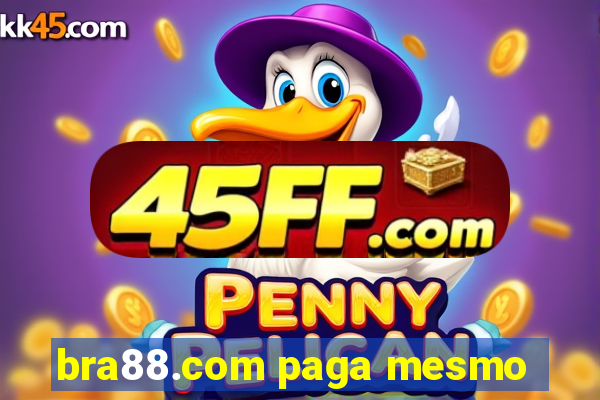 bra88.com paga mesmo